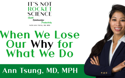 Episode 3: When We Lose Our Why for What We Do