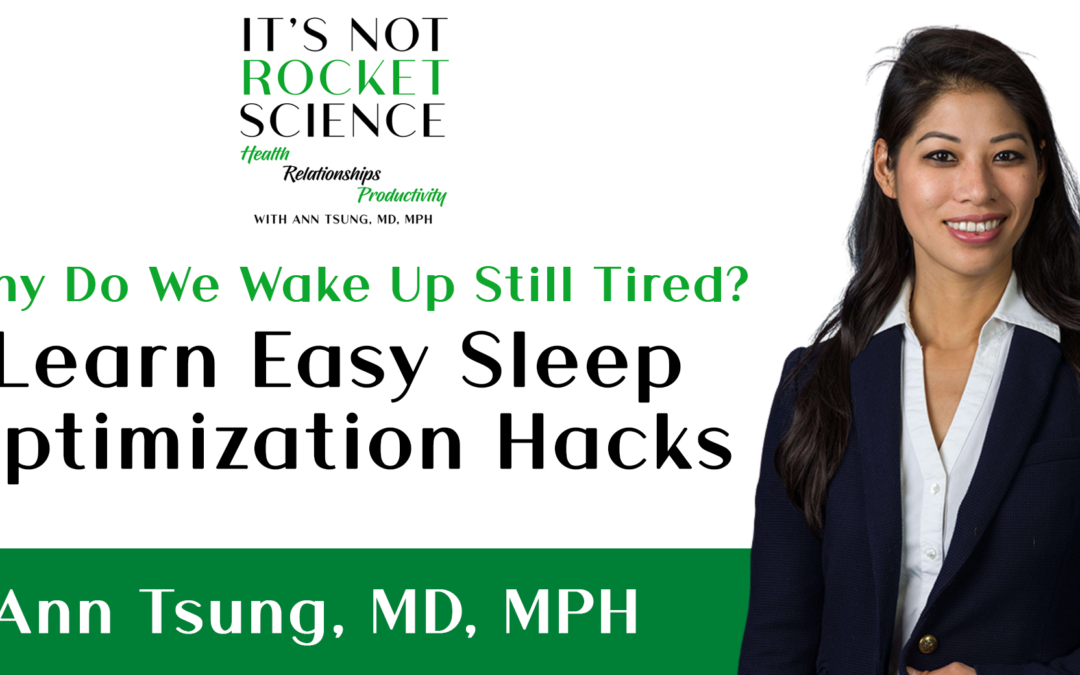 Episode 6: Why Do We Wake Up Still Tired? Learn Easy Sleep Optimization Hacks