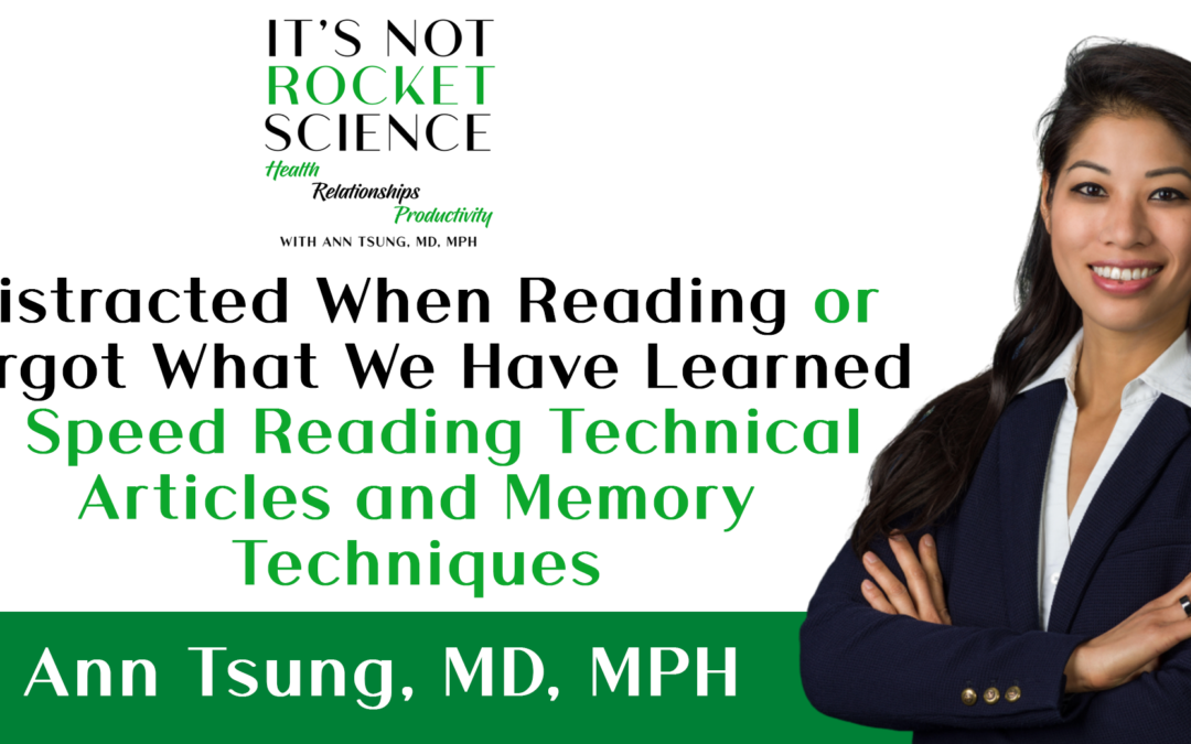 Episode 16: Distracted When Reading or Forgot What We Have Learned: Speed Reading Technical Articles and Memory Techniques