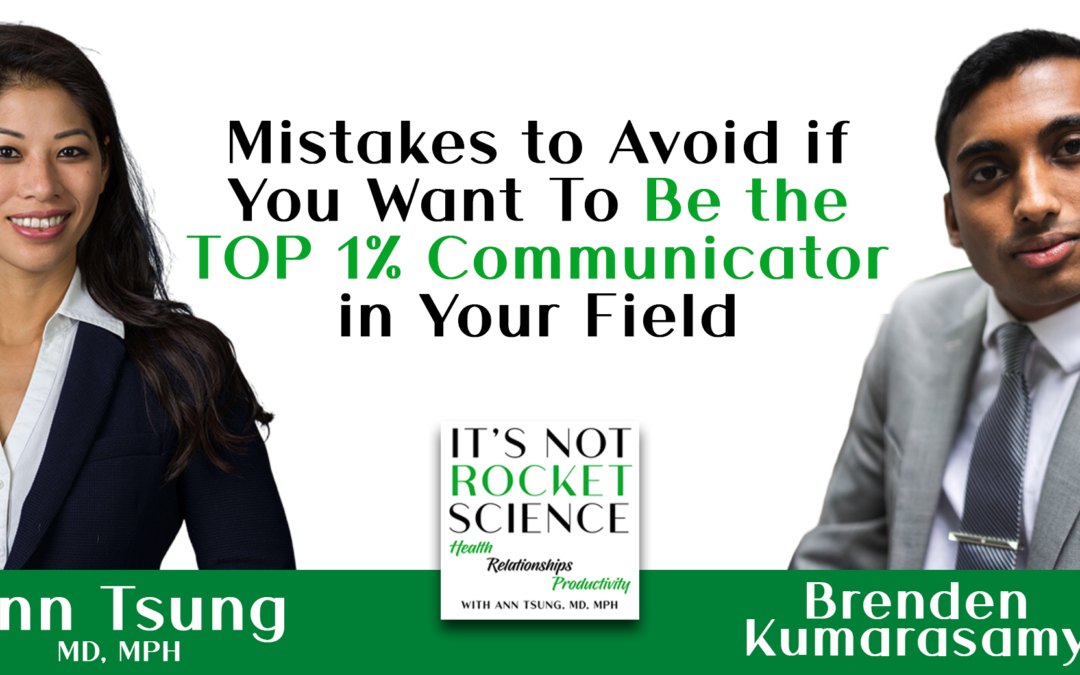 Episode 30: Mistakes to Avoid if You Want To Be the TOP 1% Communicator in Your Field – Expert Strategies with Brenden Kumarasamy, Founder of Master Talk