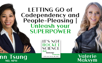 Episode 31: LETTING GO of Codependency and People-Pleasing | Unleash your SUPERPOWER with Valerie Maksym