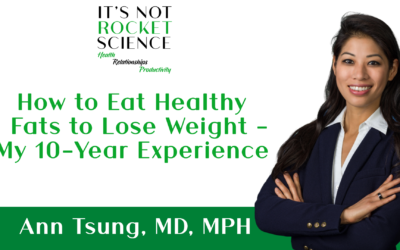 Episode 44 – How to Eat Healthy Fats to Lose Weight – My 10-Year Experience