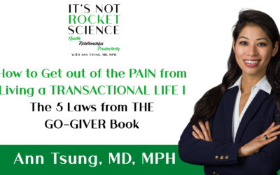 Episode 50 – How to Get out of the PAIN from Living a TRANSACTIONAL LIFE | The 5 Laws from THE GO-GIVER Book